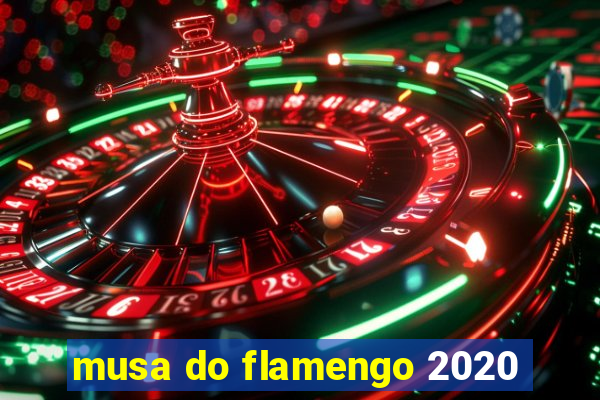 musa do flamengo 2020